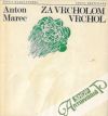 Marec Anton - Za vrcholom vrchol