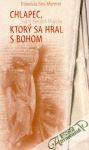 Rey-Mermet Theodule - Chlapec, ktorý sa hral s bohom