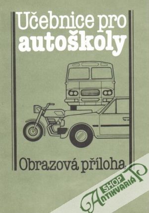 Učebnice pro autoškoly (obrazová příloha) - Kolektív autorov