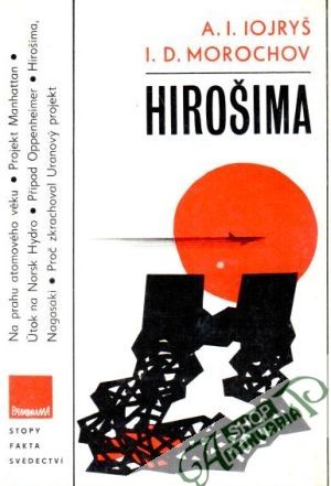 Hirošima - Iojryš A.I., Morochov I.D.