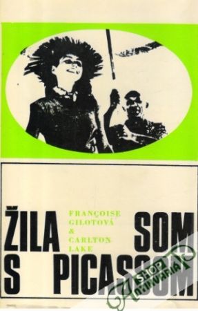 Žila som s Picassom - Gilotová Francoise, Lake Carlton