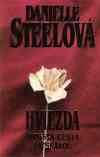 Steelová Danielle - Hviezda - Tŕnistá cesta za slávou