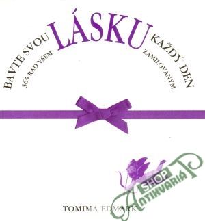 Bavte svou lásku každý den - Edmark Tomima