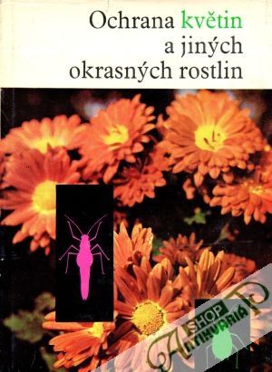 Ochrana květin a jiných okrasných rostlin - Muller Werner