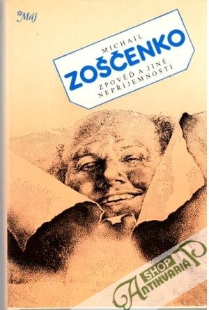 Zpověď a jiné nepříjemnosti - Zoščenko Michail