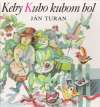 Turan Ján - Keby Kubo kubom bol