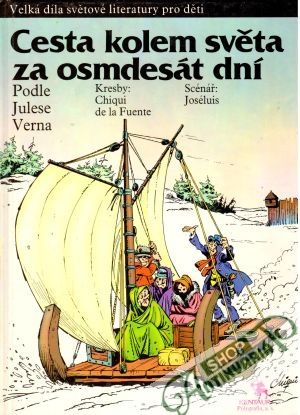 Cesta kolem světa za osmdesát dní (podle Julese Verna) - de la Fuente Ch.,