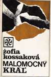 Kossaková Žofia - Malomocný kráľ