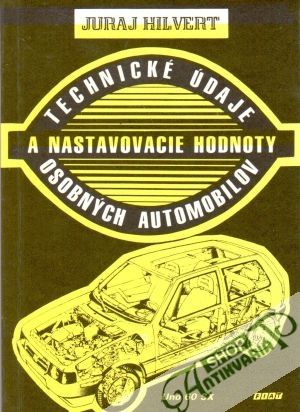 Obal knihy Technické údaje a nastavovacie hodnoty osobných automobilov