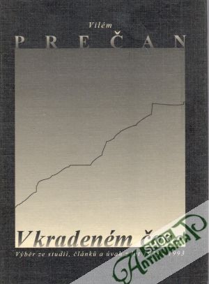 V kradeném čase - Prečan Vilém