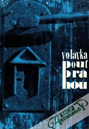 Pouť Prahou (dějiny a umění) - Volavka Vojtěch