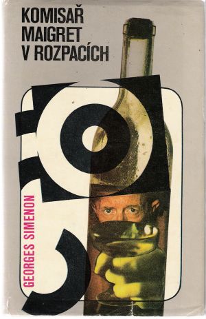 Komisař Maigret v rozpacích - Simenon Georges