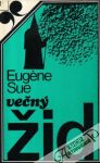 Sue Eugéne - Večný Žid (I.- III.)