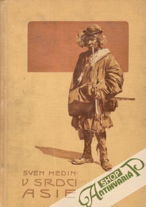 V srdci Asie (I. - II.) - Hedin Sven