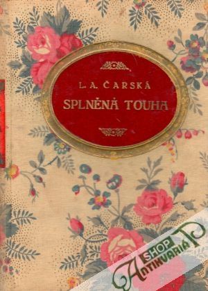 Splněná touha - Čarská Lidija Aleksejevna