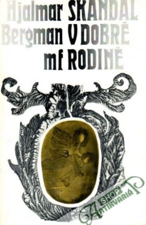Skandál v dobré rodině - Bergman Hjalmar