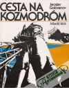 Golovanov Jaroslav - Cesta na kozmodróm