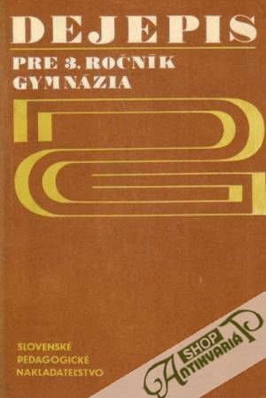 Dejepis pre 3. ročník gymnázia - Cambel Samuel a kolektív