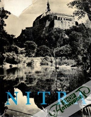 Nitra slovom a obrazom - Lajoš Jozef a kol.