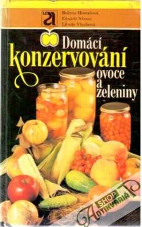 Obal knihy Domácí konzervování ovoce a zeleniny