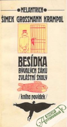 Besídka bývalých žákú zvláštní školy - Šimek, Grossmann,  Krampol