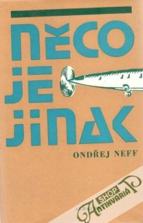 Něco je jinak - Neff Ondřej