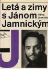 Jamnická Vilma - Letá a zimy s Jánom Jamnickým 