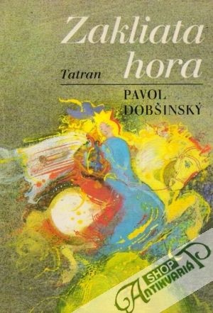 Zakliata hora - Dobšinský Pavol