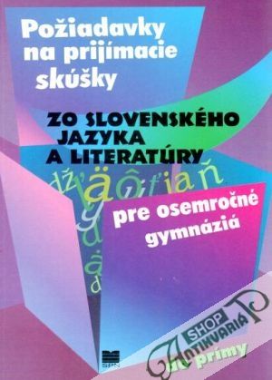 Obal knihy Požiadavky na prijímacie skúšky zo slovenského jazyka a literatúry pre osemročné gymnáziá
