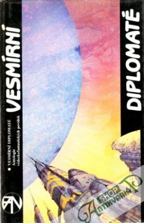 Vesmírní diplomaté - kolektiv autorov