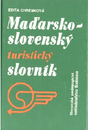 Obal knihy Slovensko - maďarský a maďarsko - slovenský turistický slovník