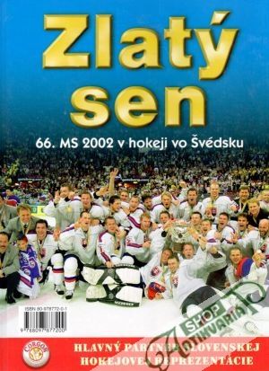 Obal knihy Zlatý sen (66. majstovstvá sveta v hokeji vo Švédsku)