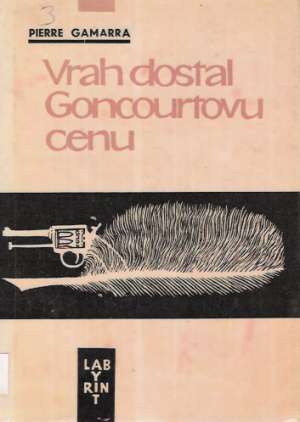 Obal knihy Vrah dostal Goncourtovu cenu