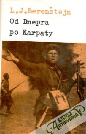 Od Dnepra po Karpaty - Berenštejn L. J.
