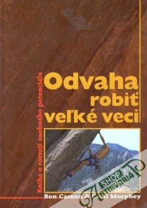 Odvaha robiť veľké veci - Carson B., Murphey C.