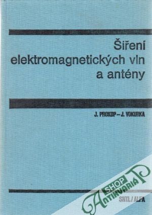 Obal knihy Šiření elektromagnetických vln a antény