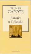 Capote Truman - Raňajky u Tiffanyho
