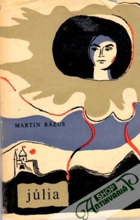 Júlia - Rázus Martin