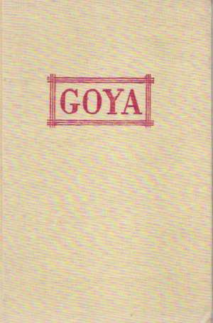 Goya (I. - II.) - Feuchtwanger Lion