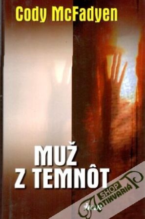 Muž z temnôt - McFadyen Cody