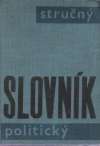 kolektiv autorov - Stručný politický slovník