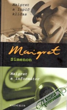 Maigret a lupič kliďas, Maigret a informátor - Simenon Georges