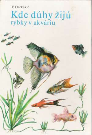 Obal knihy Kde dúhy žijú - Rybky v akváriu