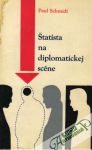 Schmidt Paul - Štatista na diplomatickej scéne