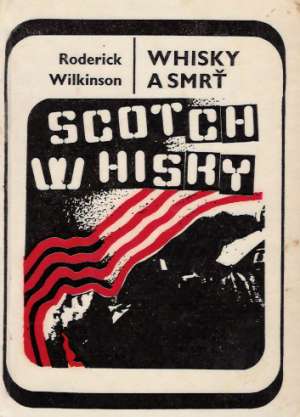 Whisky a smrť - Wilkinson Roderick