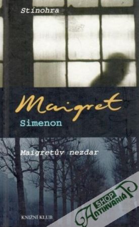 Stínohra, Maigretův nezdar - Simenon Georges