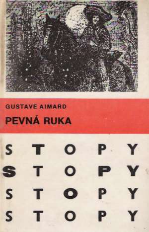 Pevná ruka - Aimard Gustave