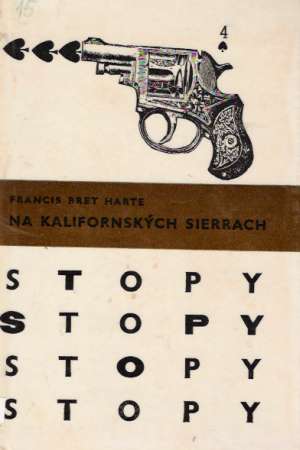 Na kalifornských sierrach - Harte Francis Bret
