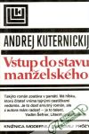 Kuternickij Andrej - Vstup do stavu manželského