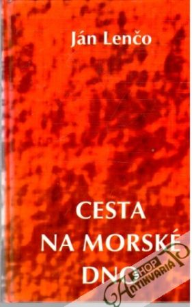 Cesta na morské dno - Lenčo Ján
